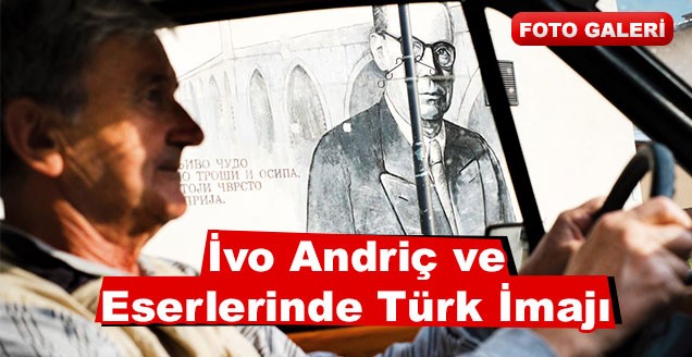 İvo Andriç ve Eserlerinde Türk İmajı