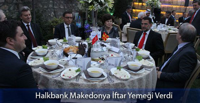 Halkbank Makedonya İftar Yemeği Verdi