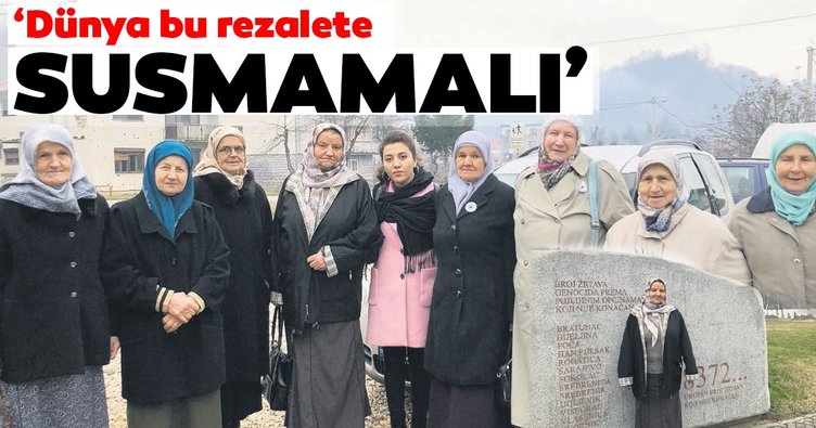 ‘Dünya bu rezalete susmamalı’