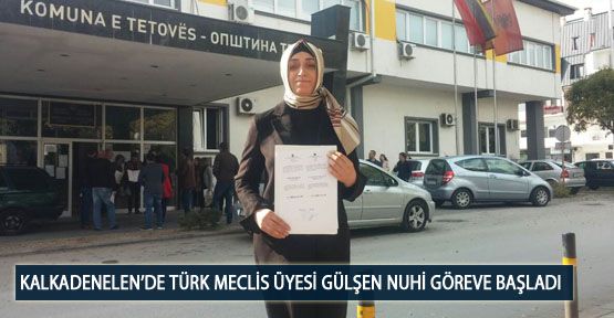 Kalkadenelende Türk Meclis Üyesi Gülşen Nuhi Göreve Başladı